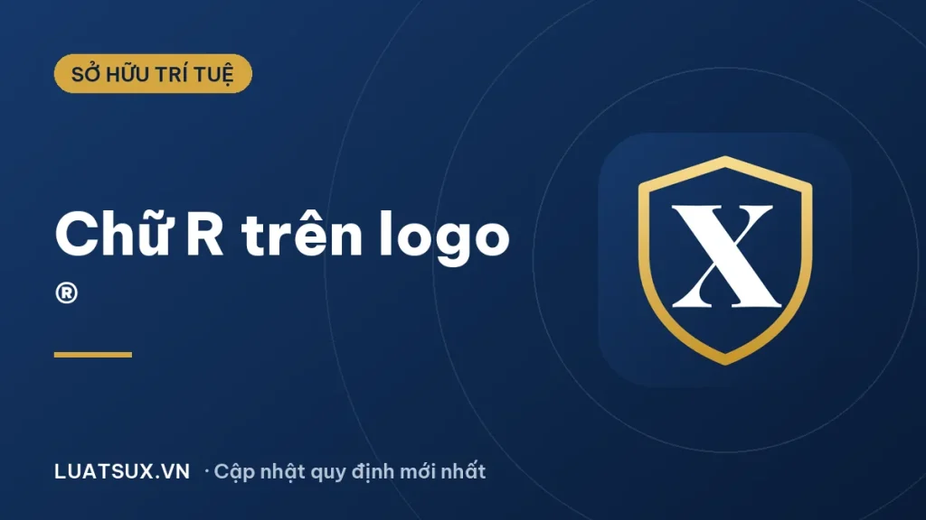 Chữ R trên logo (®) có ý nghĩa gì? Quy định mới 2026