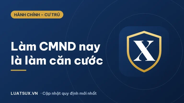Làm chứng minh nhân dân cần những gì? Cập nhật thủ tục 2026