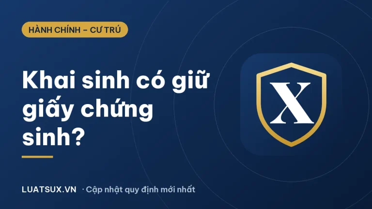 Làm giấy khai sinh có giữ lại giấy chứng sinh không? (2026)