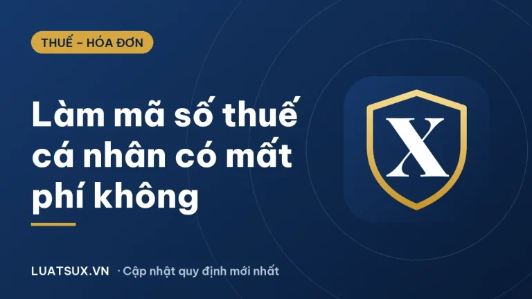 Làm mã số thuế cá nhân có mất phí không? Lệ phí bao nhiêu 2026