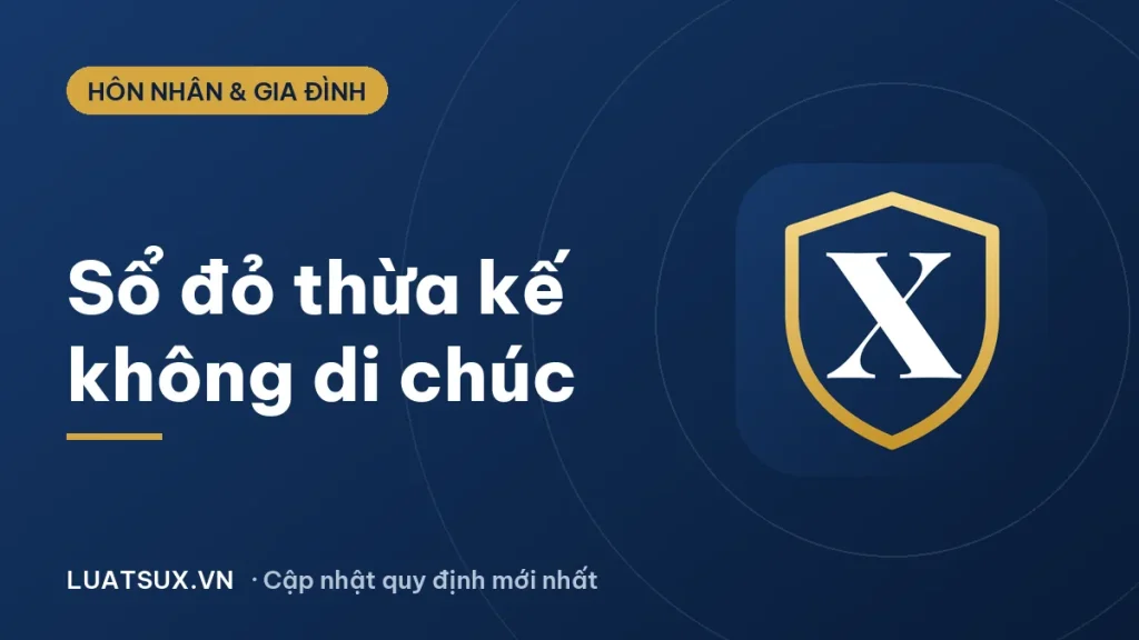 Làm sổ đỏ đất thừa kế không di chúc: thủ tục mới nhất 2026