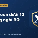 Chế độ con nhỏ dưới 12 tháng: lao động nữ nghỉ 60 phút/ngày