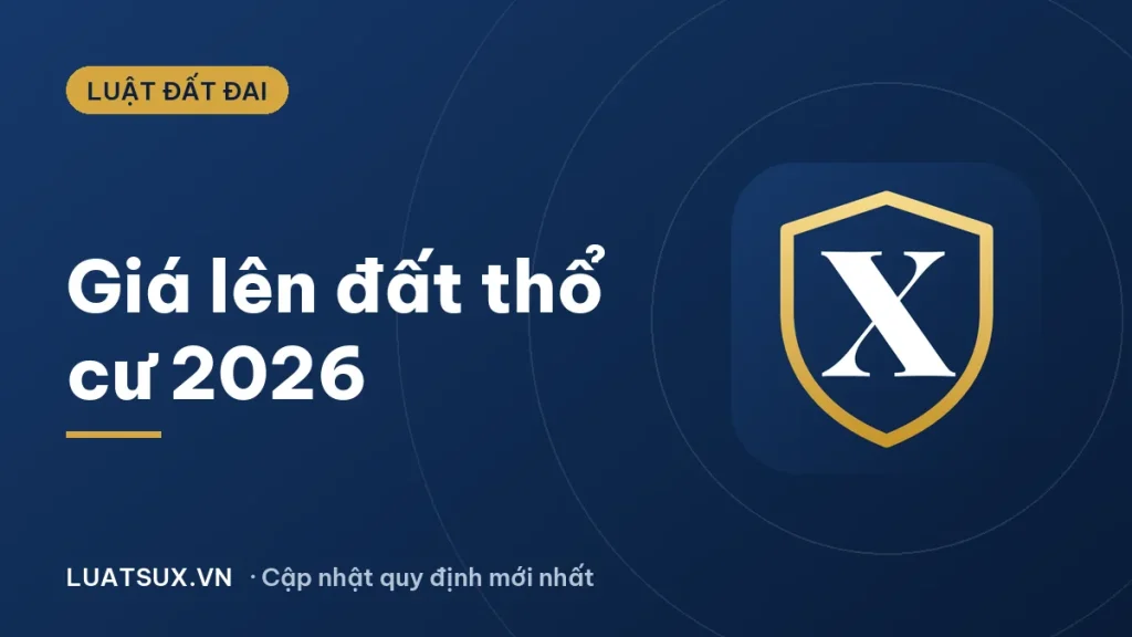 Giá lên đất thổ cư 2026: Tốn bao nhiêu tiền, cách tính