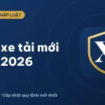 Lệnh cấm xe tải mới nhất 2026: giờ cấm, khu vực, mức phạt