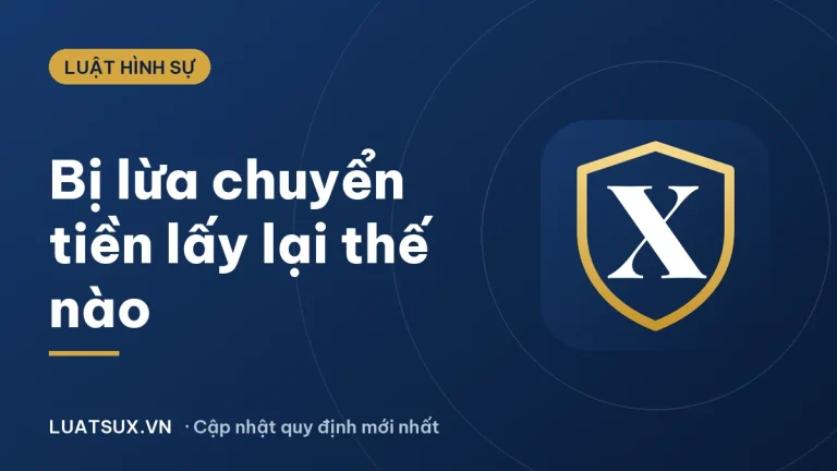Cách lấy lại tiền khi bị lừa đảo trên mạng, chuyển khoản 2026