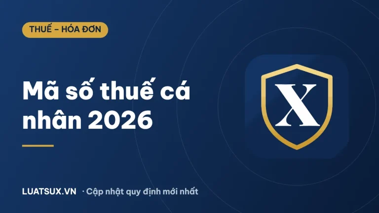 Mã số thuế cá nhân là gì? Quy định mới nhất 2026 dùng số định danh