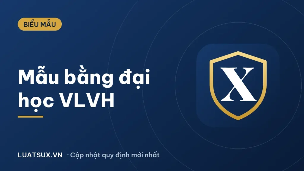 Mẫu bằng tốt nghiệp đại học hệ vừa học vừa làm mới nhất 2026