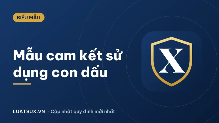 Mẫu cam kết sử dụng con dấu mới nhất 2026 (tải về, điền sẵn)