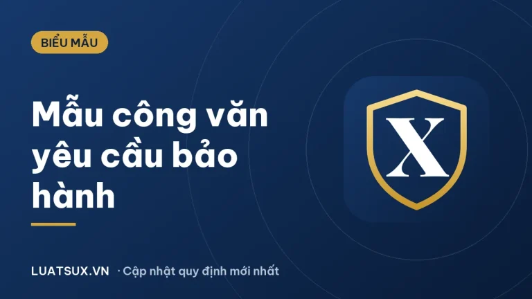 Mẫu công văn yêu cầu bảo hành công trình mới nhất 2026