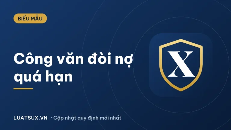 Công văn đề nghị thanh toán nợ quá hạn: mẫu mới nhất 2026