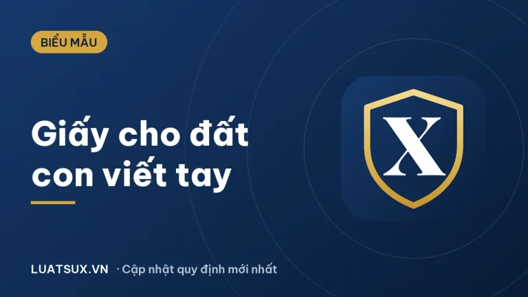 Mẫu giấy chuyển nhượng đất cho con viết tay có hợp pháp? 2026