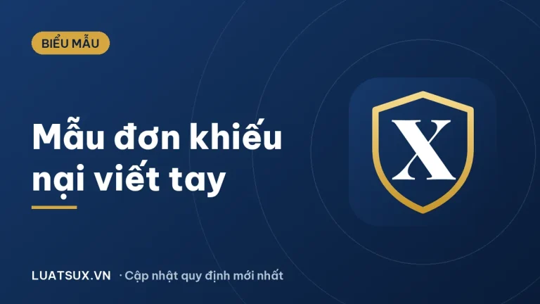 Mẫu đơn khiếu nại viết tay đơn giản, đúng quy định 2026