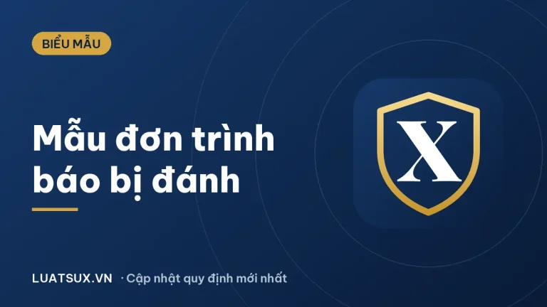 Mẫu đơn trình báo về việc bị đánh mới nhất 2026 – Cách viết