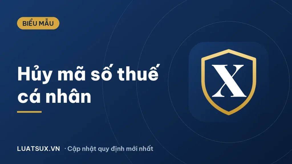Hủy mã số thuế cá nhân: mẫu đơn 24/ĐKT và thủ tục 2026