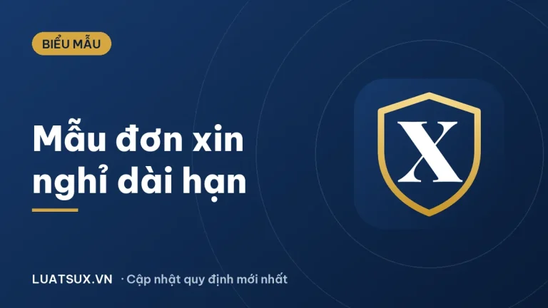 Đơn xin nghỉ dài hạn: Mẫu đơn xin nghỉ phép dài hạn 2026