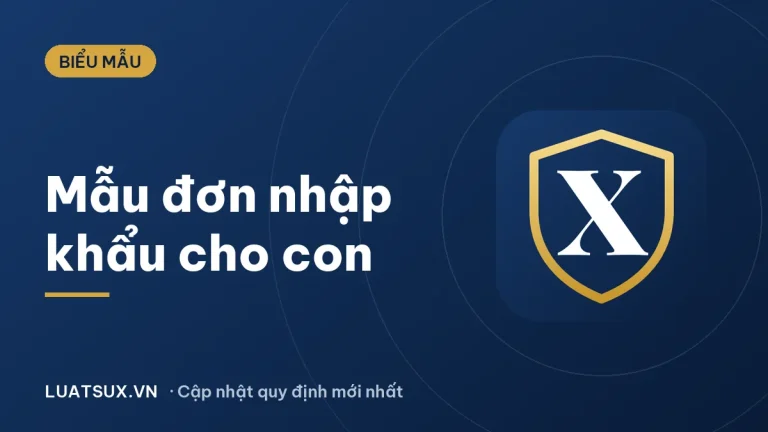 Mẫu đơn xin nhập hộ khẩu cho con theo ông bà mới nhất 2026