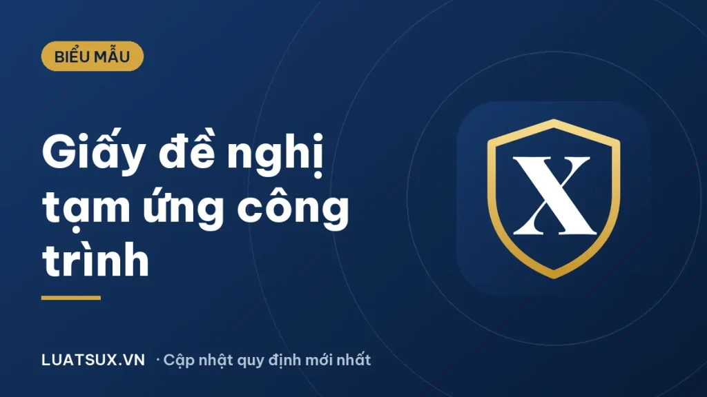 Mẫu giấy đề nghị tạm ứng tiền công trình mới nhất 2026