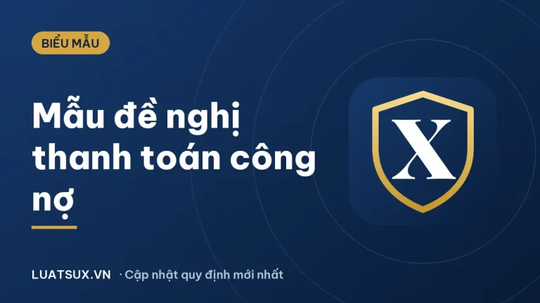 Mẫu đề nghị thanh toán công nợ mới nhất 2026 và cách viết chuẩn
