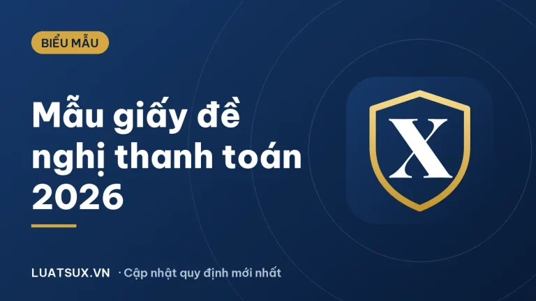 Mẫu giấy đề nghị thanh toán 2026 và cách viết chuẩn