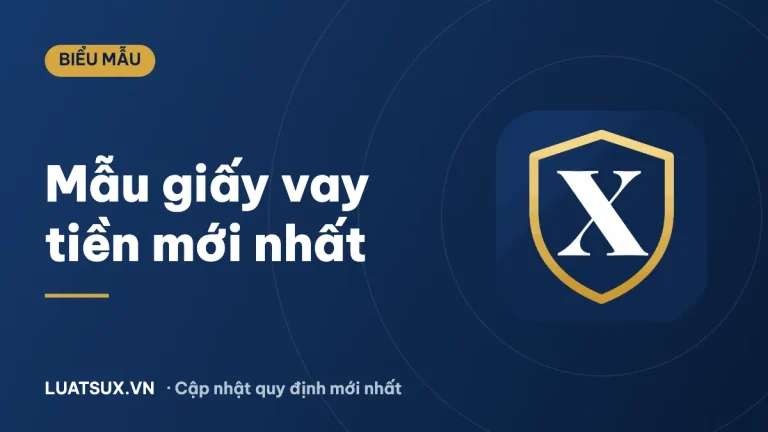 Mẫu giấy vay tiền viết tay, giấy ghi nợ mới nhất 2026