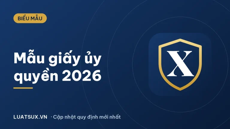 Mẫu giấy ủy quyền cho người thân, nhận tiền lương mới nhất 2026