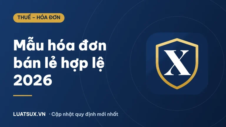 Mẫu hóa đơn bán lẻ hợp lệ 2026: Quy định mới và mẫu dùng ngay