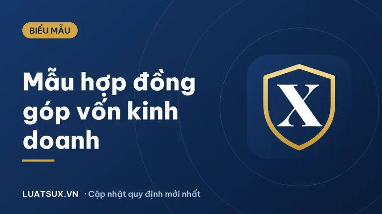 Hợp đồng góp vốn kinh doanh giữa hai cá nhân: mẫu mới 2026