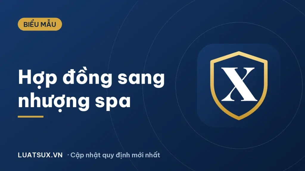 Mẫu hợp đồng sang nhượng cửa hàng, spa mới nhất 2026