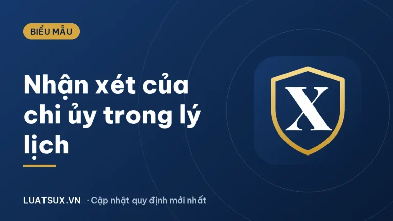 Cách ghi nhận xét của chi ủy trong lý lịch người xin vào Đảng 2026