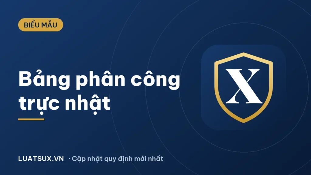 Bảng phân công trực nhật: mẫu lịch làm việc mới 2026