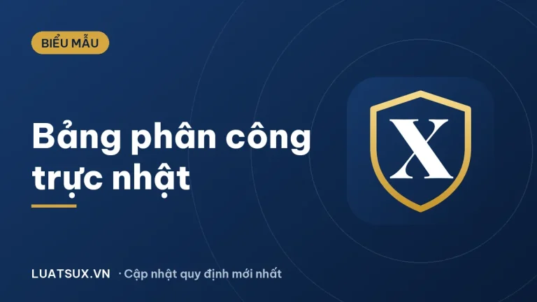 Bảng phân công trực nhật: mẫu lịch làm việc mới 2026