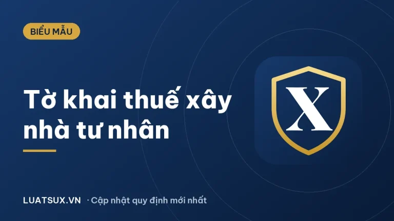 Mẫu tờ khai thuế xây dựng nhà tư nhân mới nhất 2026 (01/CNKD)