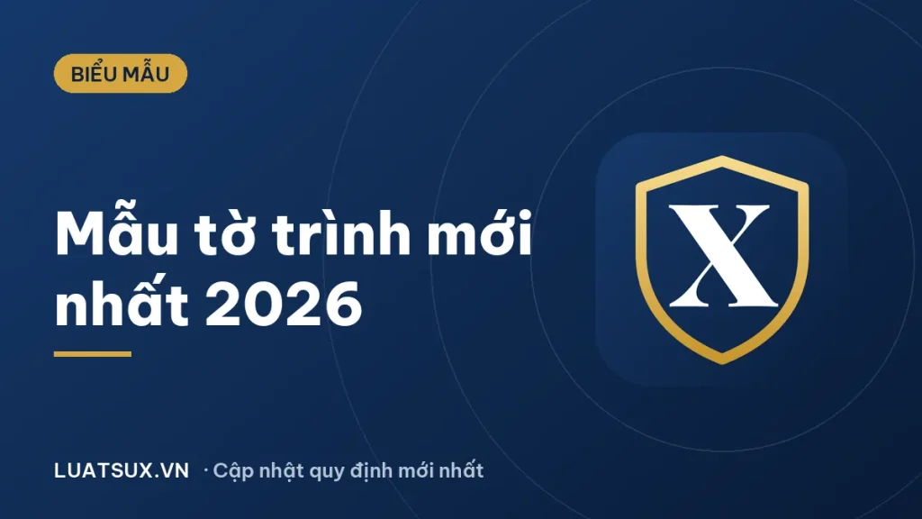 Mẫu tờ trình mới nhất 2026: tờ trình nội bộ và lên cấp trên