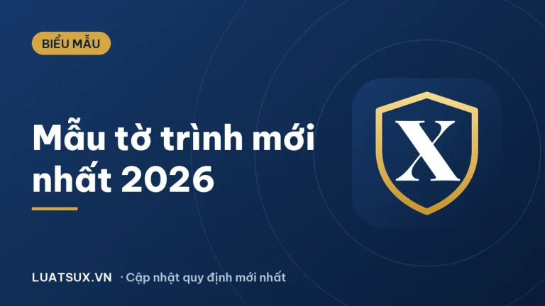Mẫu tờ trình mới nhất 2026: tờ trình nội bộ và lên cấp trên