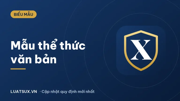 Mẫu thể thức văn bản hành chính: cách trình bày, lỗi sai 2026