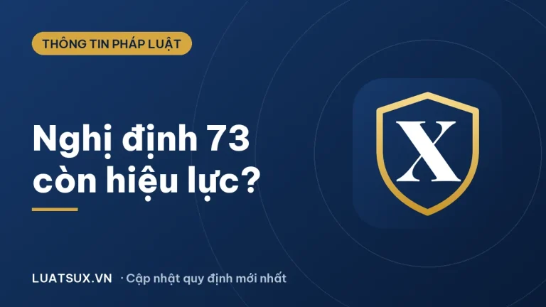 Nghị định 73: nội dung chính và hiệu lực mới nhất 2026