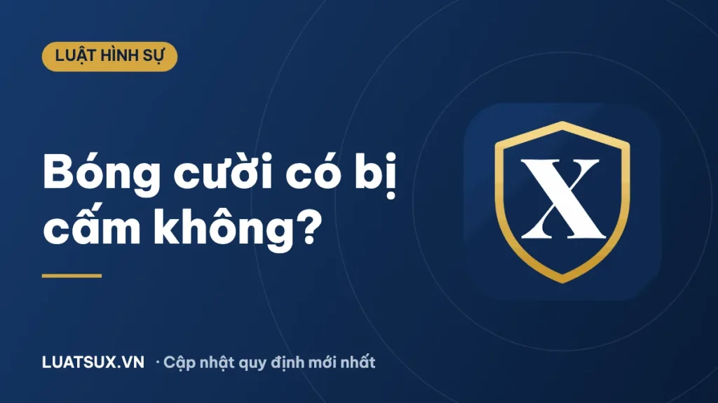 Bóng cười có bị cấm không? Người sử dụng có vi phạm 2026
