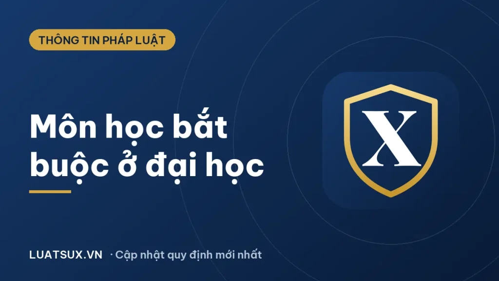 Đại cương là gì? Những môn học bắt buộc ở đại học 2026