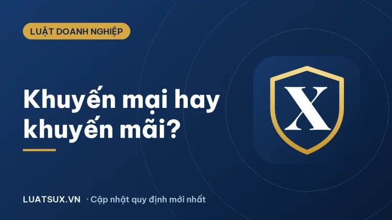 Khuyến mại và khuyến mãi: Từ nào đúng? Phân biệt 2026