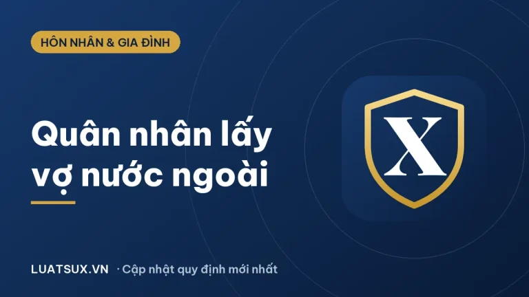 Quân nhân có được lấy vợ nước ngoài không? Quy định 2026