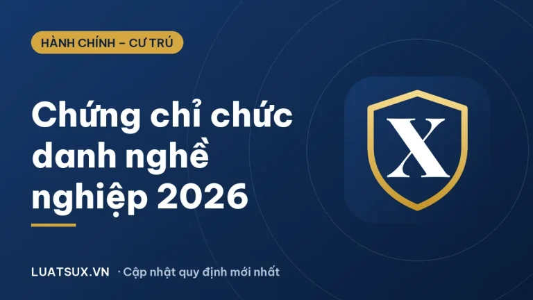 Chứng chỉ chức danh nghề nghiệp: quy định mới nhất 2026