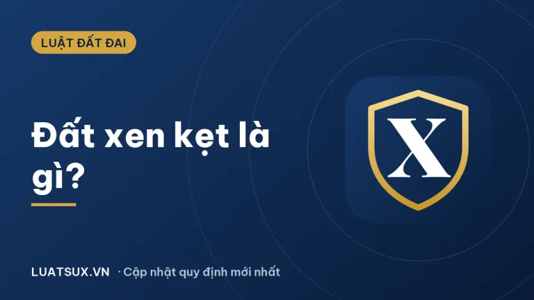 Đất xen kẹt là gì? Quy định mới chuyển đổi đất xen kẹt 2026