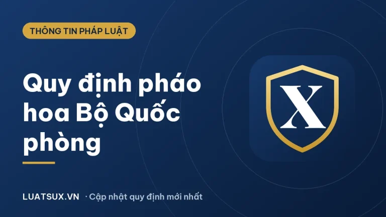 Quy định sử dụng pháo hoa Bộ Quốc phòng mới nhất 2026