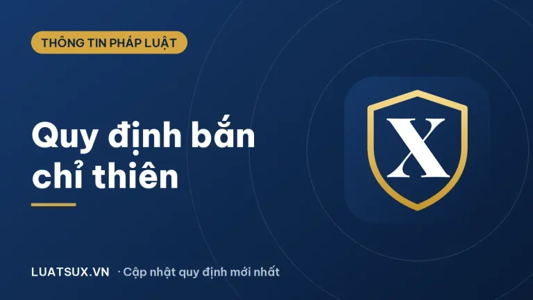 Bắn chỉ thiên là gì? Quy định về bắn chỉ thiên mới nhất 2026