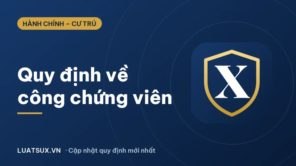 Quy định về công chứng viên: điều kiện, thẩm quyền mới 2026