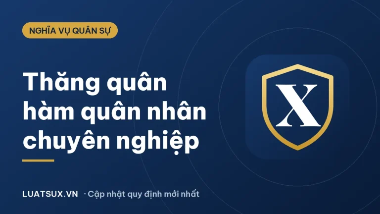 Số năm lên quân hàm của quân nhân chuyên nghiệp 2026