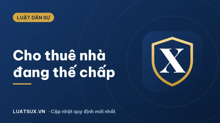 Văn bản đồng ý cho thuê nhà của ngân hàng: quy định và mẫu 2026
