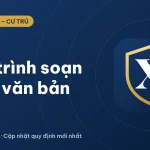 Quy trình soạn thảo văn bản hành chính theo quy định 2026