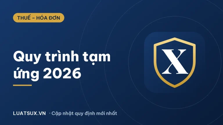 Quy trình tạm ứng và quyết toán tạm ứng tiền mặt 2026