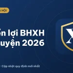 Quyền lợi bảo hiểm xã hội tự nguyện 2026: Được hưởng gì?
